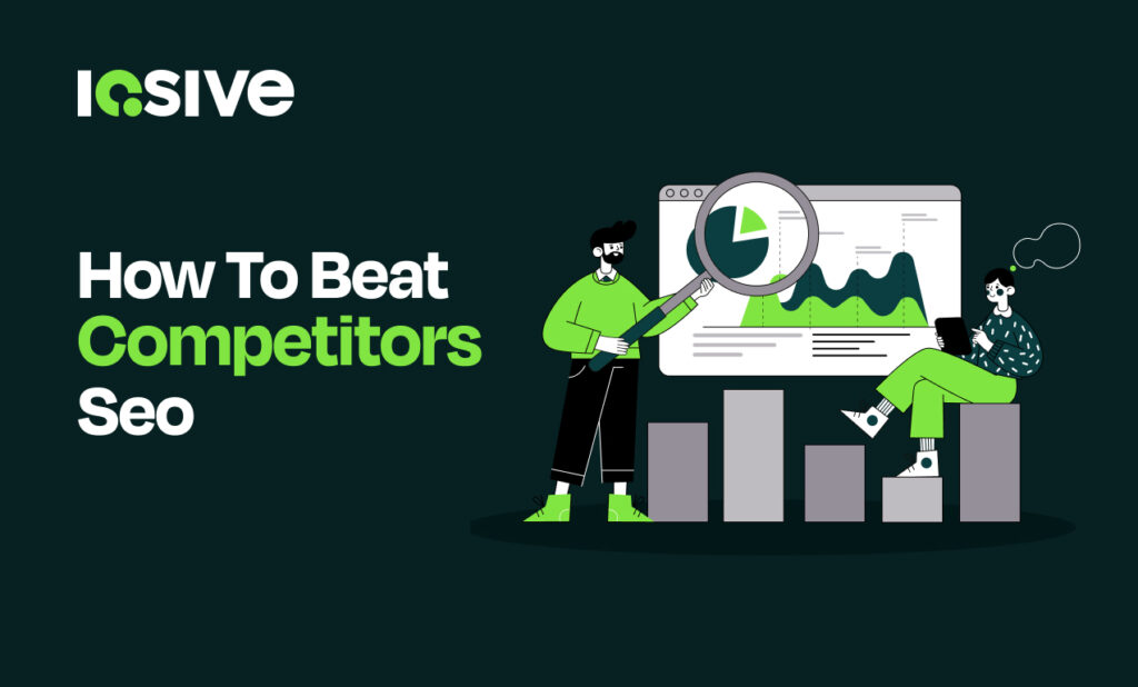 How to Beat Competitors in SEO