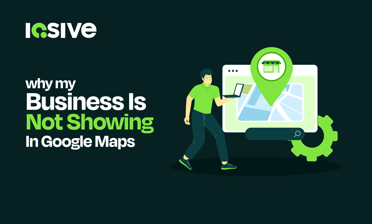 Why my business is not showing in google map