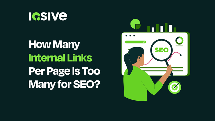 How Many Internal Links Per Page Is Too Many for SEO?