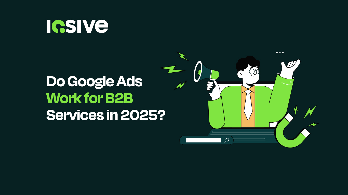 do google ads work for B2B in 2025