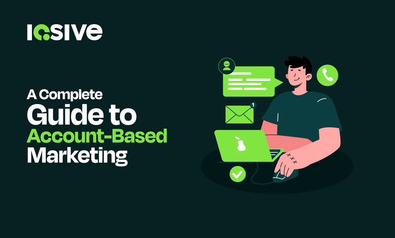 A complete guide to account based marketing