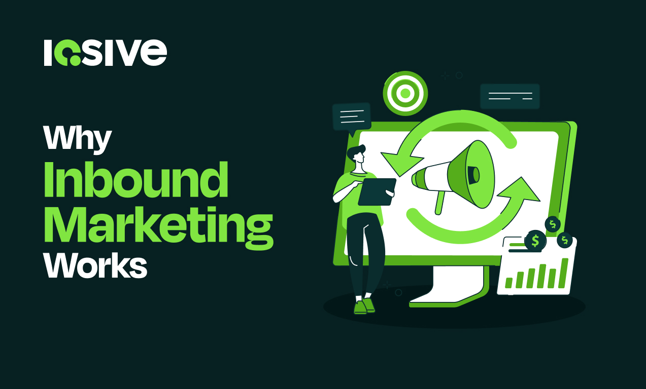 Why inbound marketing works