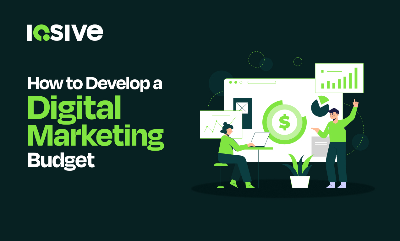 How to develop a digital marketing budget