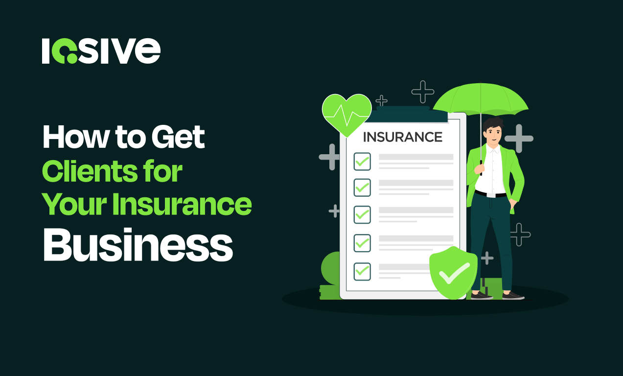 How to get clients for yourinsurance business